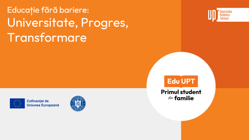 Prima sesiune de recrutare a studenților în grupul țintă al proiectului Edu-UPT